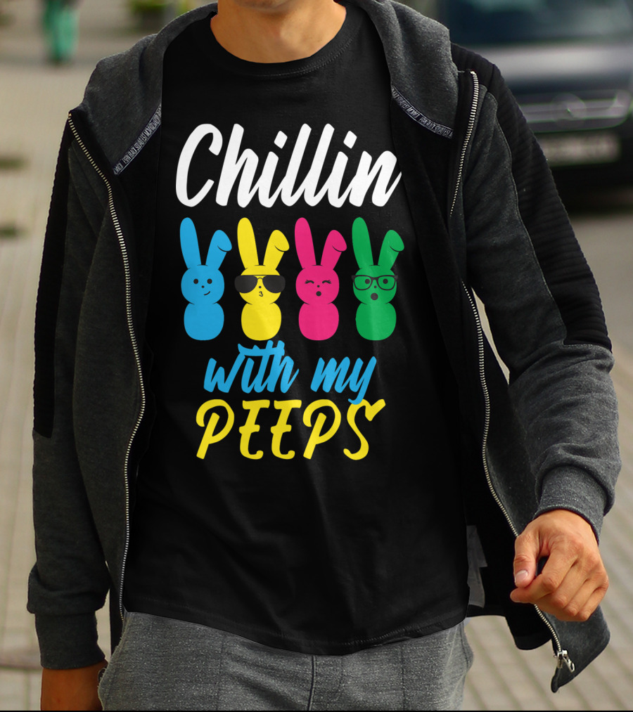 Chillin With My Peeps Funny Colorful Easter Bunny Rabbits T-Shirt