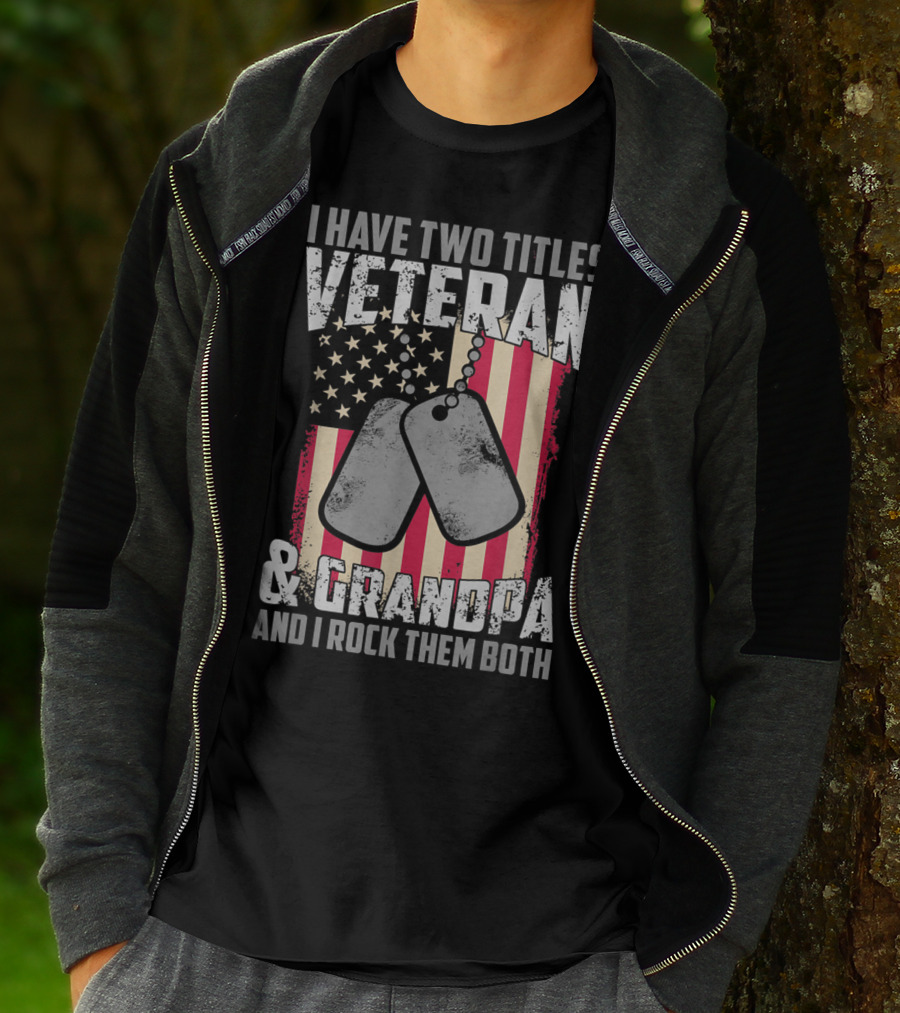 I Have Two Titles Veteran And Grandpa And I Rock Them Both USA Flag Dog Tags T-Shirt