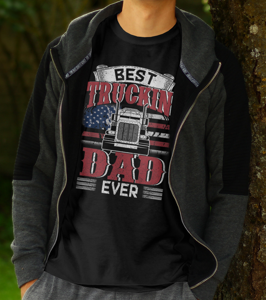 Best Truckin' Dad Ever Trucking American Flag T-Shirt