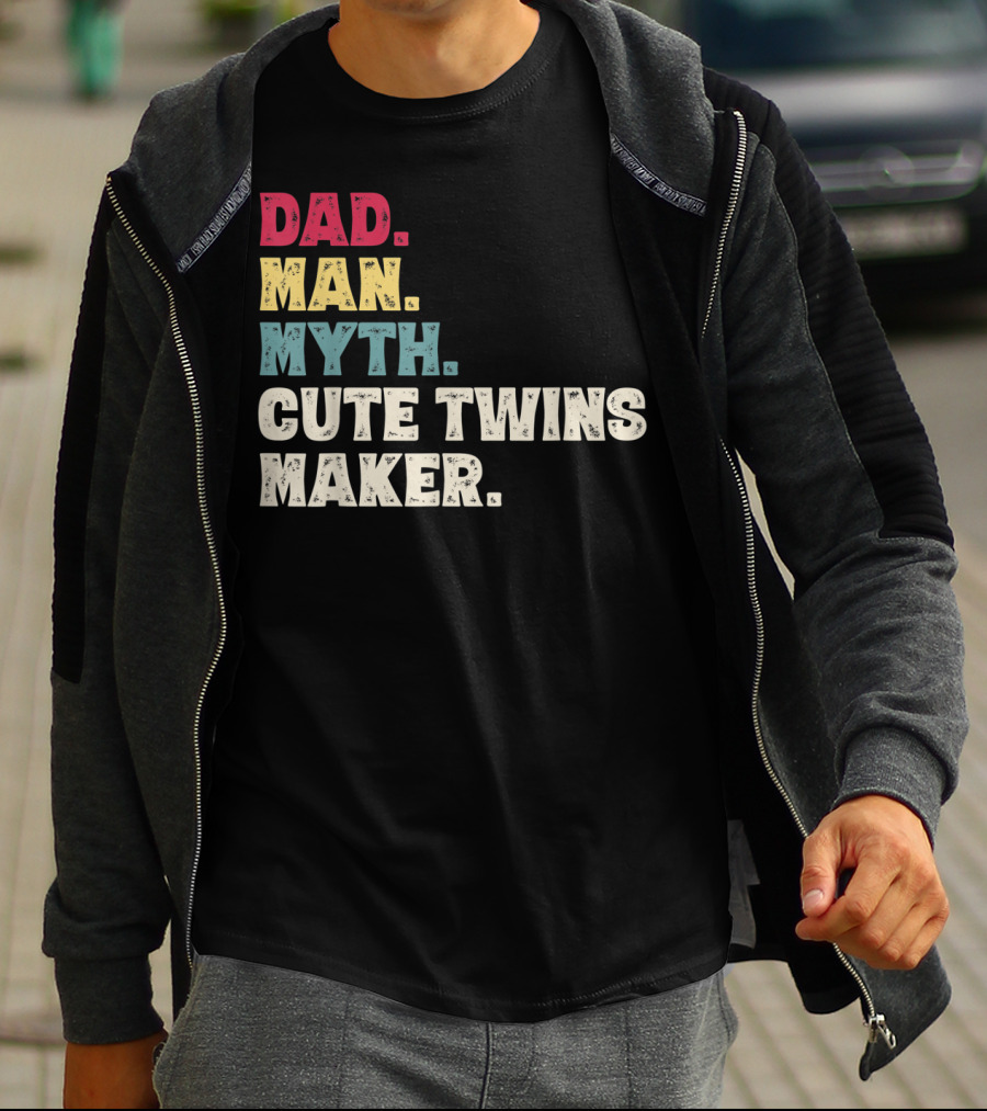 Dad Man Myth Cute Twins Maker New Dad Father T-Shirt