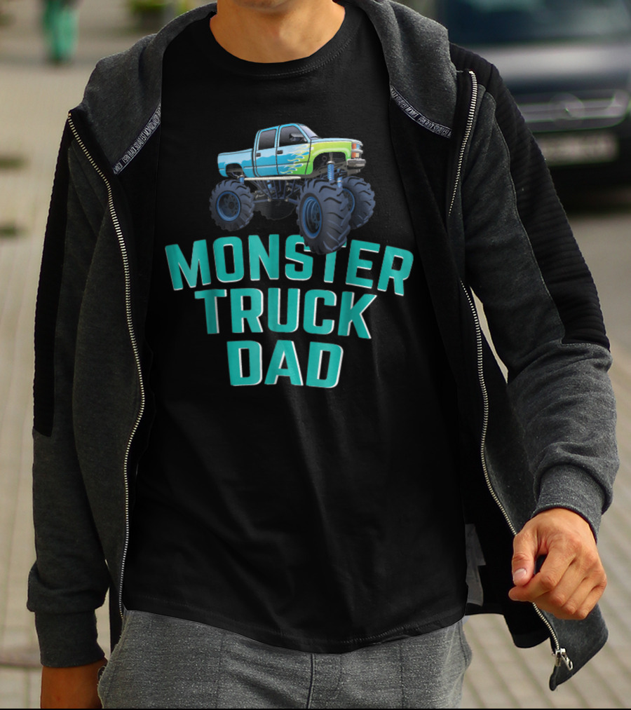 Monster Truck Dad Monster Truck Jam Competition Fathers T-Shirt