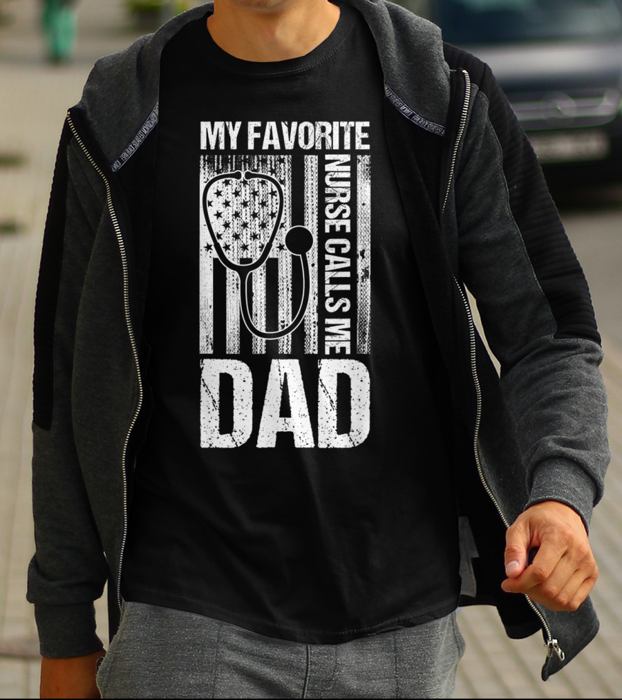 My Favorite Nurse Calls Me Dad American Flag Stethoscope T-Shirt