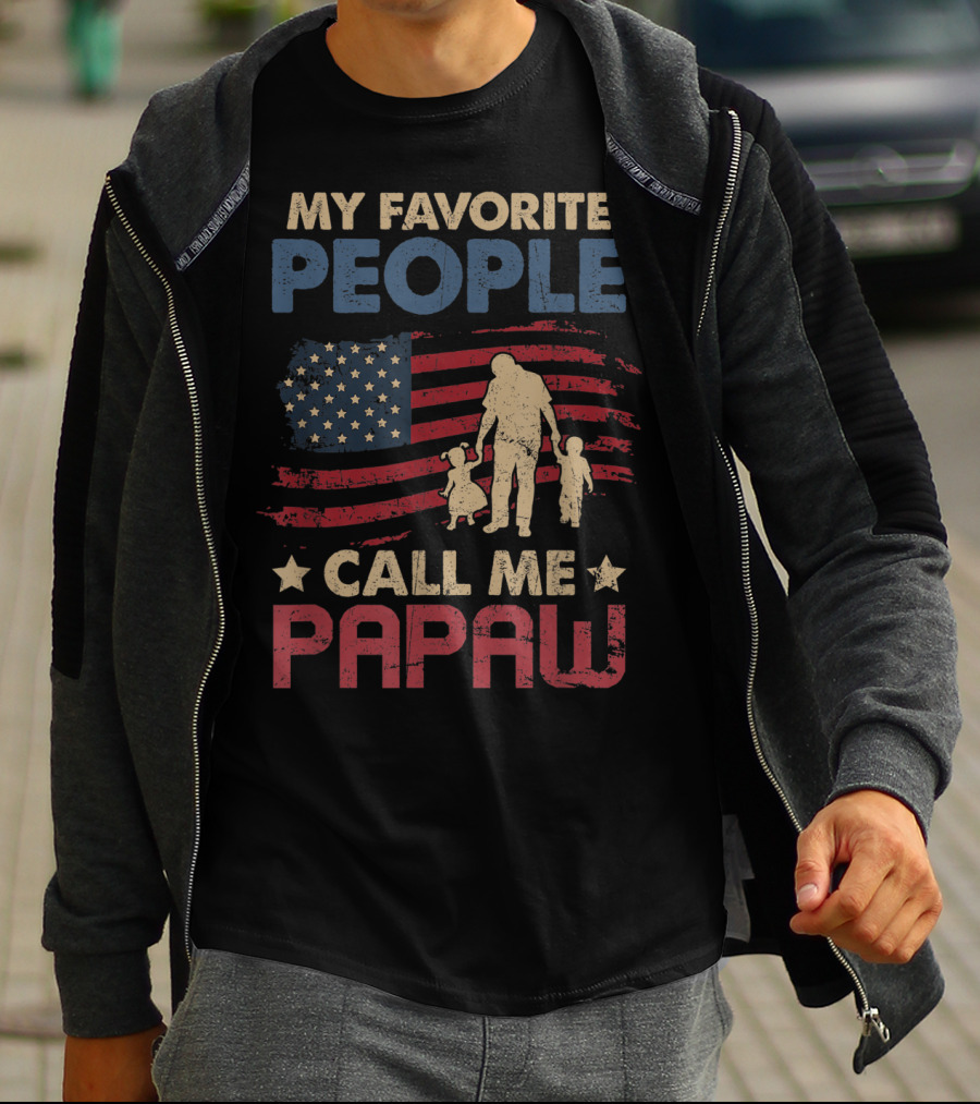 MY FAVORITE PEOPLE CALL ME PAPAW American Flag Grandpa T-Shirt