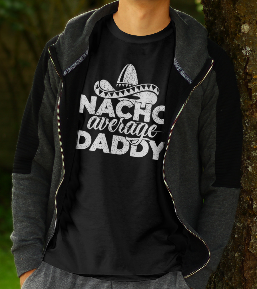 Mens Nacho Average Daddy Cinco De Mayo Sombrero T-Shirt