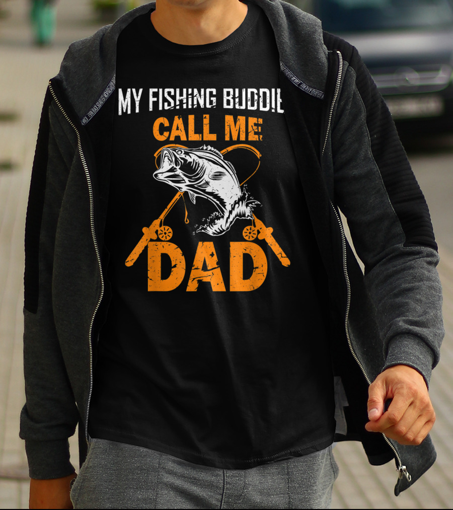 My Fishing Buddies Call Me Dad Fish Rods T-Shirt