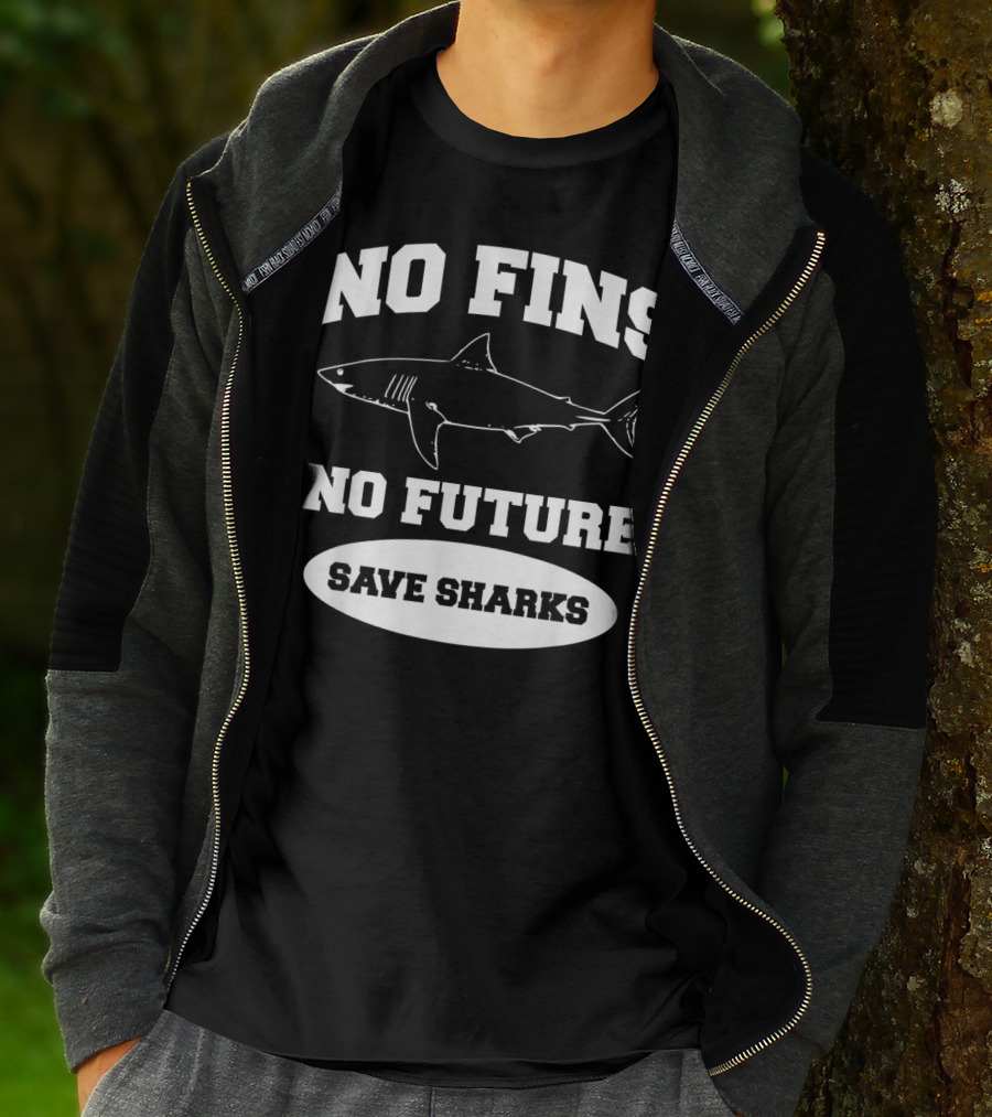 No Fins No Future Save Sharks Conservation Message T-Shirt