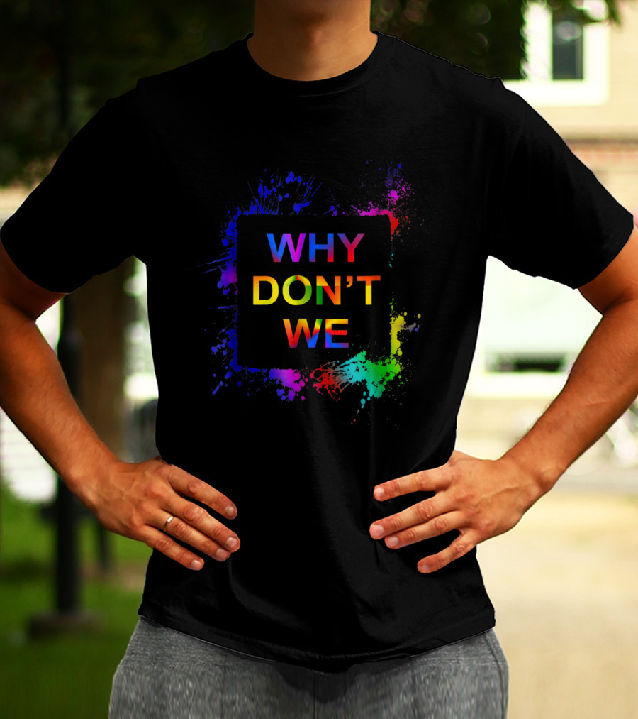 Why Don't We Colorful Splatter T-Shirt