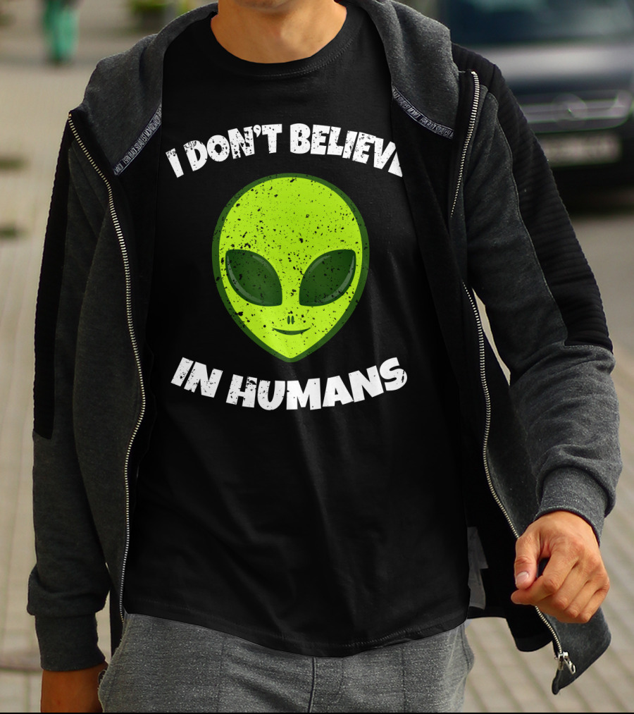 I Don't Believe In Humans Green Alien Head T-Shirt