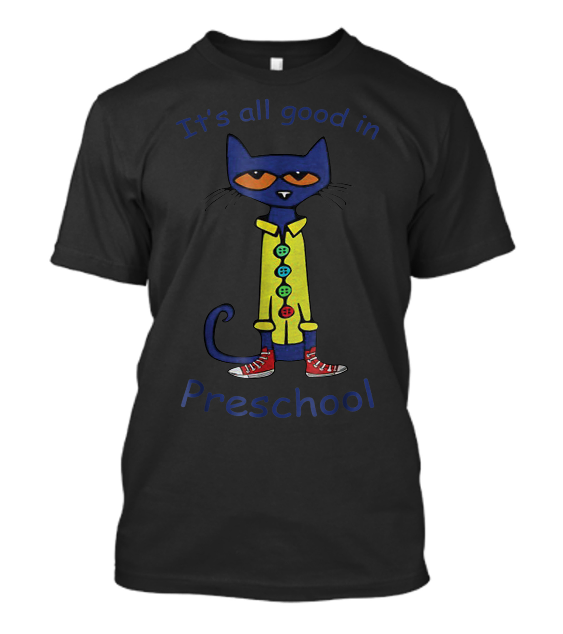 It's All Good In Preschool Cat With Colorful T-Shirt