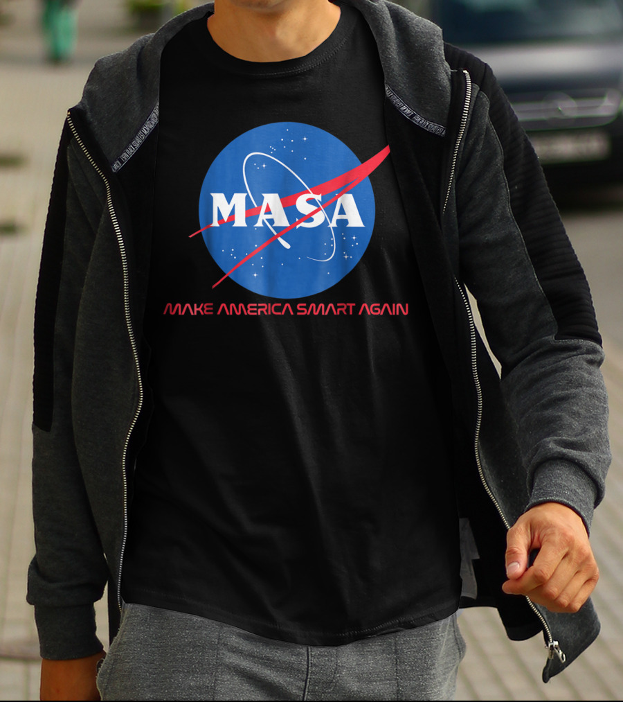 MASA Make America Smart Again NASA T-Shirt