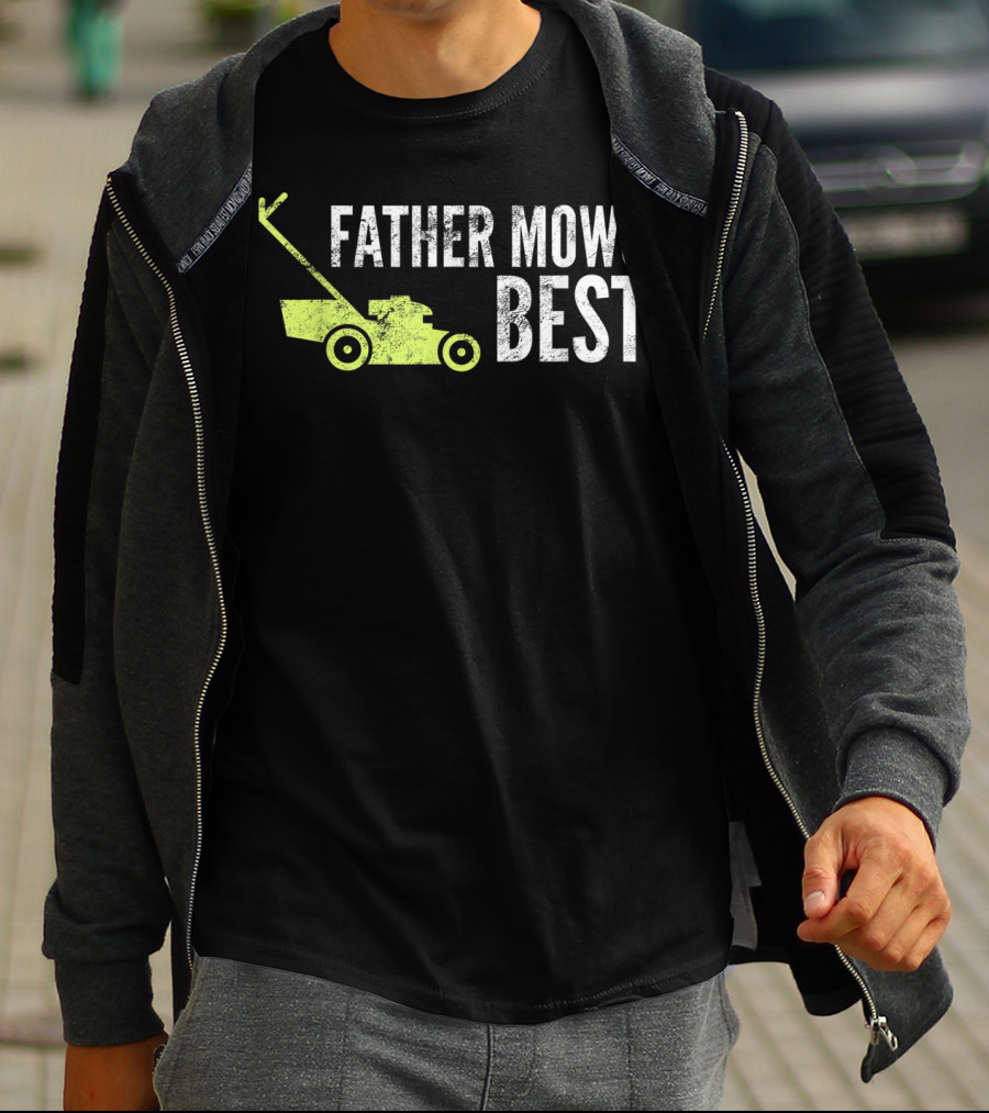 Father Mows Best Funny Lawnmower Humorous Dad T-Shirt