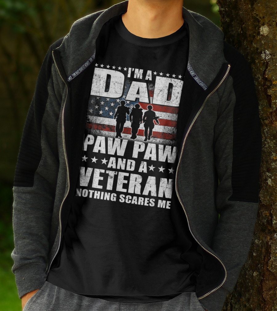 I'm A Dad Paw Paw And A Veteran Nothing Scares Me T-Shirt