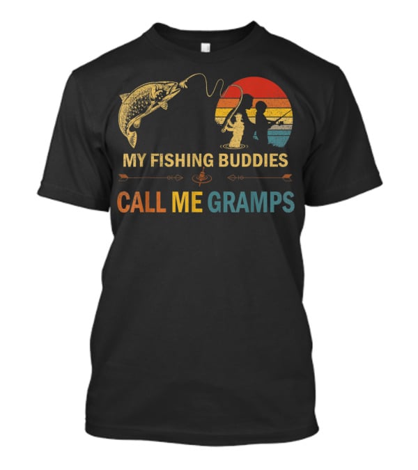 My Fishing Buddies Call Me Gramps Retro Fishing Scene T-Shirt
