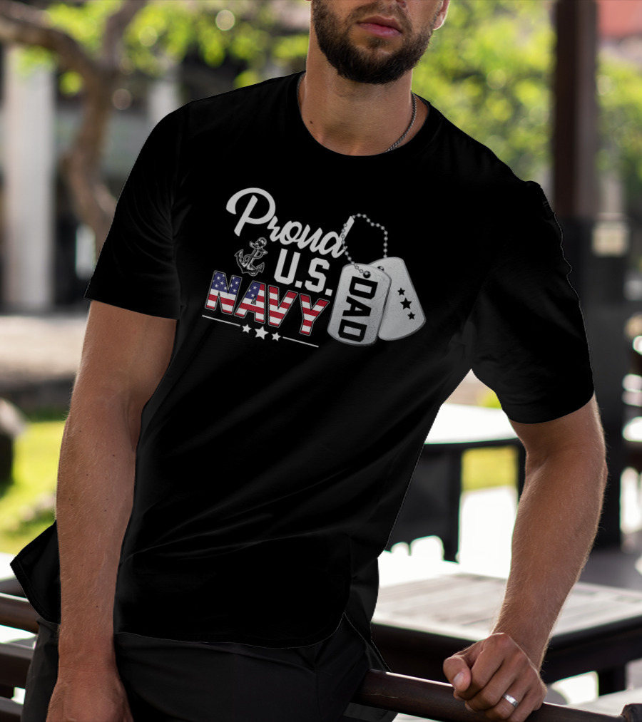 Proud U.S. Navy Dad Military Pride Dog Tags Anchor Stars T-Shirt