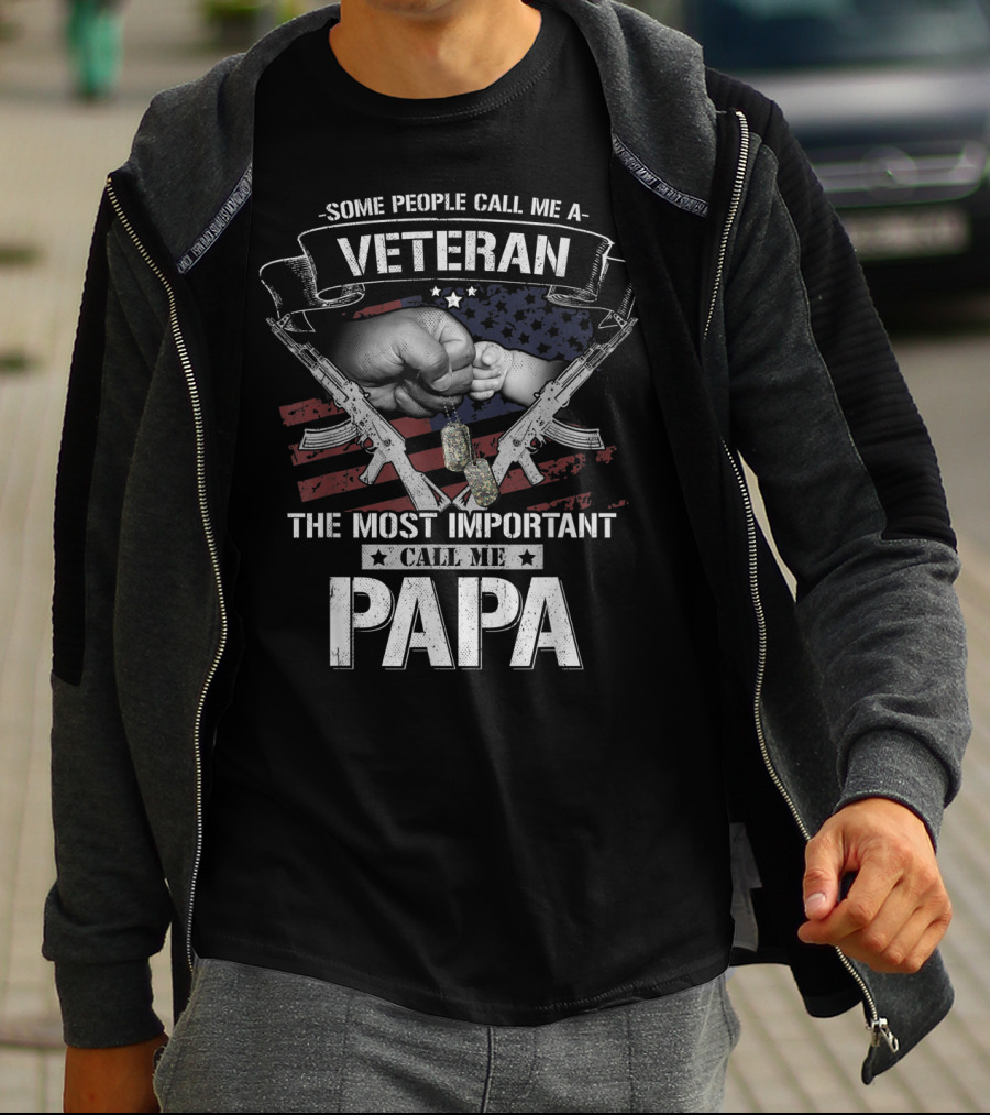 Some People Call Me Veteran Most Important Call Me Papa Fist Bump Flag Dog Tags Rifle T-Shirt