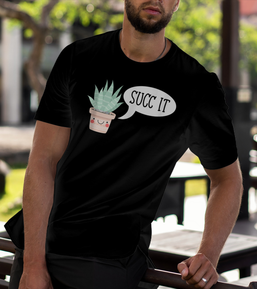 Succ It Cute Kawaii Succulent Plant Pot With Indoor Charm T-Shirt