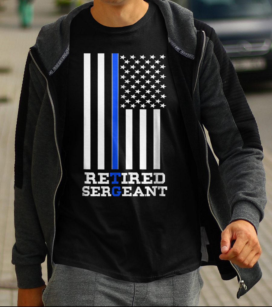 Thin Blue Line Flag Retired Sergeant T-Shirt
