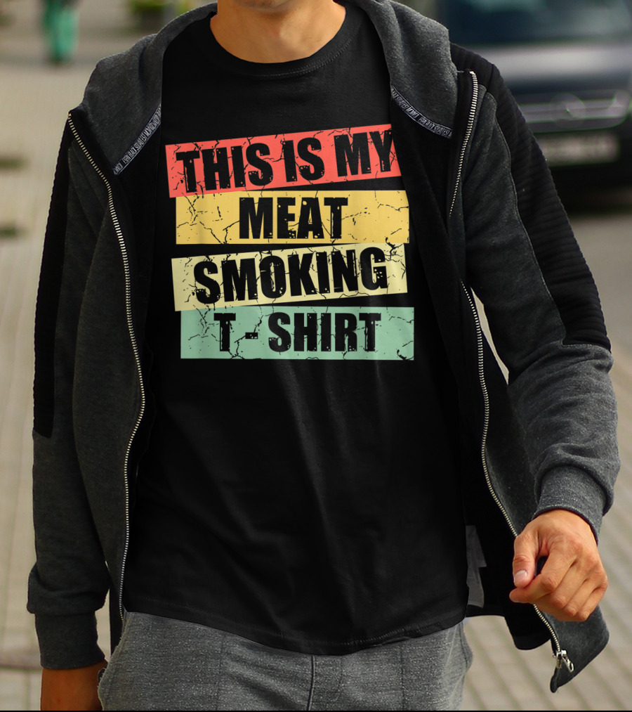 This Is My Meat Smoking T-Shirt