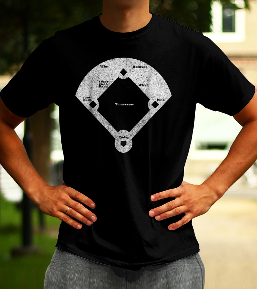 Who's On First Abbott Costello Baseball Diagram T-Shirt
