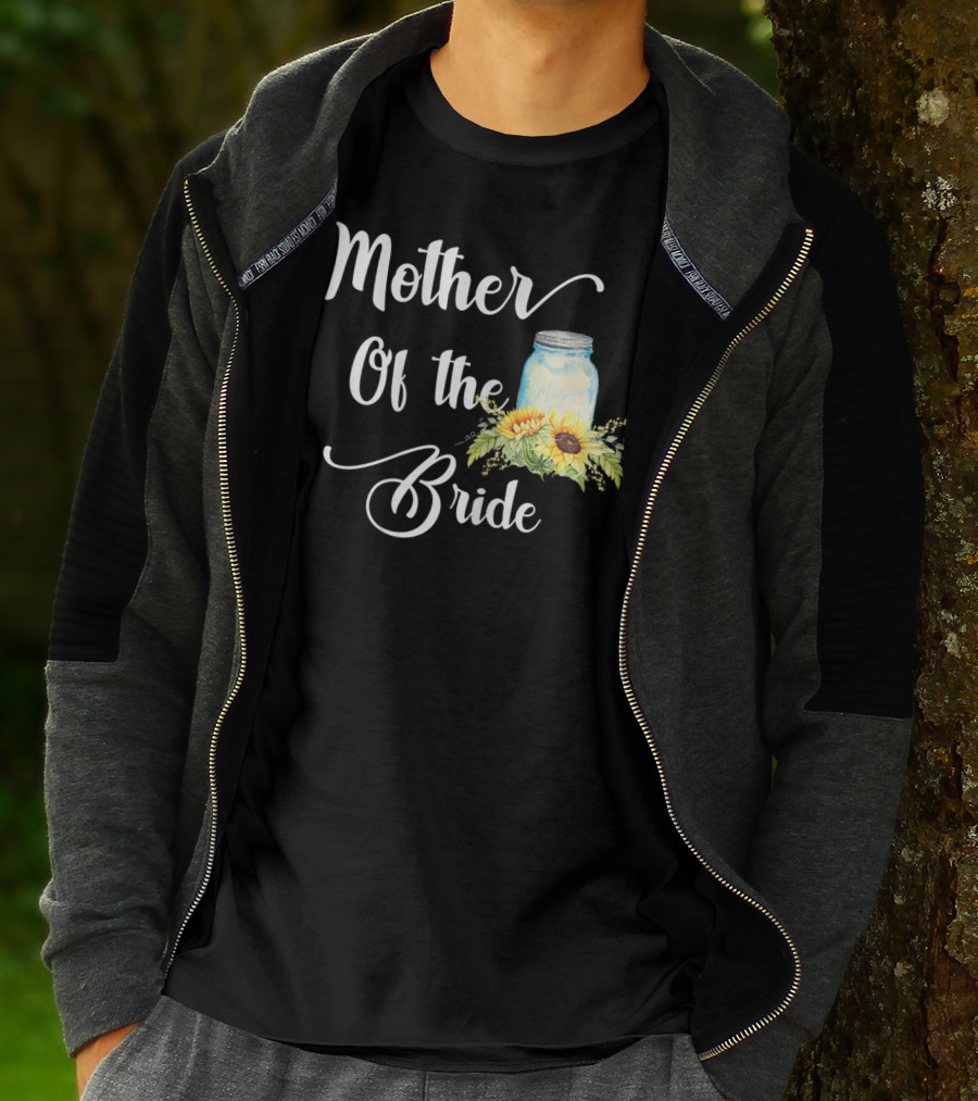 Mother Of The Bride Sunflower Mason Jar T-Shirt