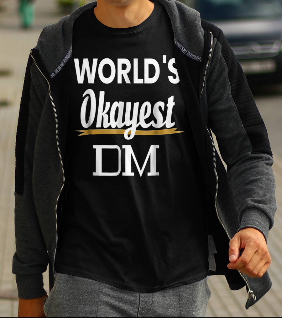 WORLD'S OKAYEST DM RPG GAMING JOKE T-Shirt