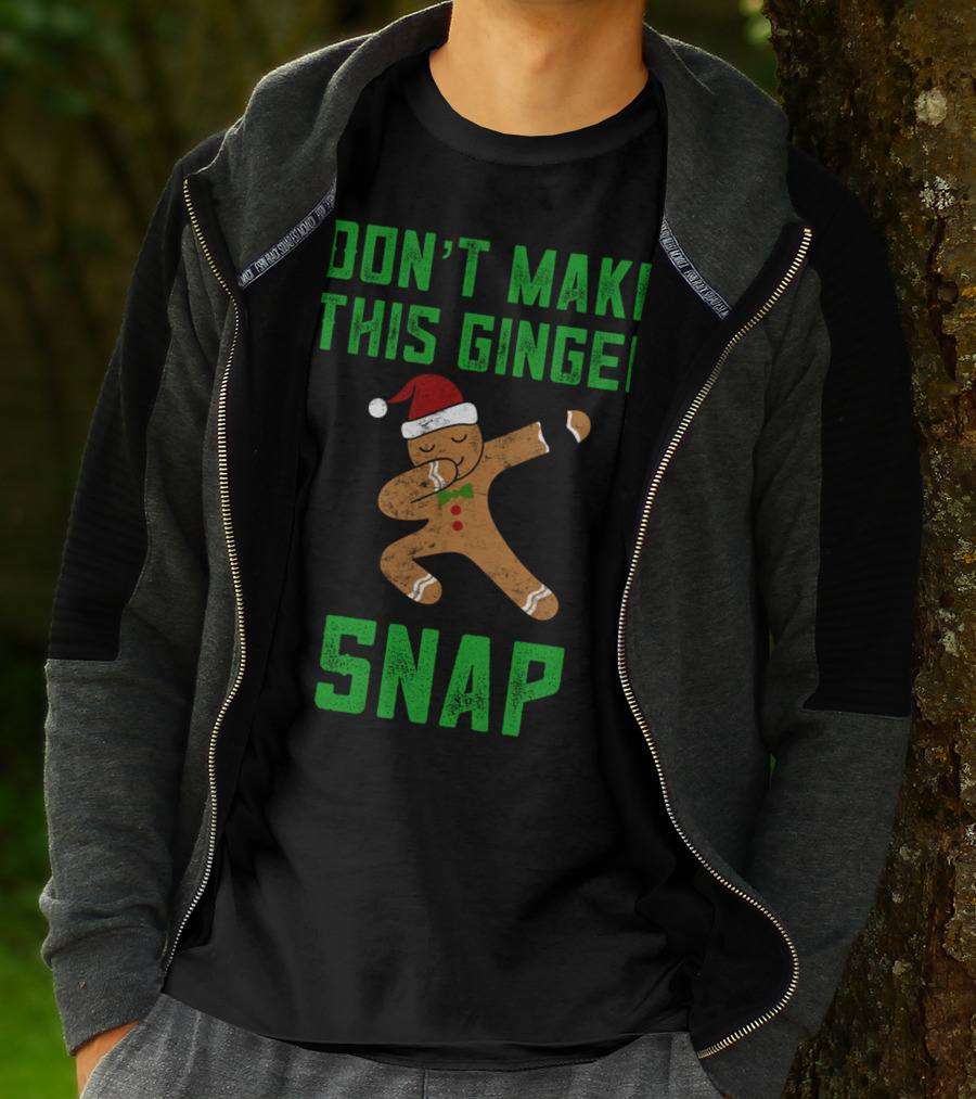 Don’t Make This Ginger Snap Christmas Santa Hat Dabbing T-Shirt