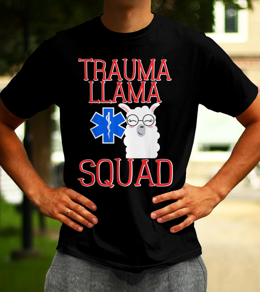 Trauma Llama Squad Funny EMT EMS Emergency Medical Services T-Shirt