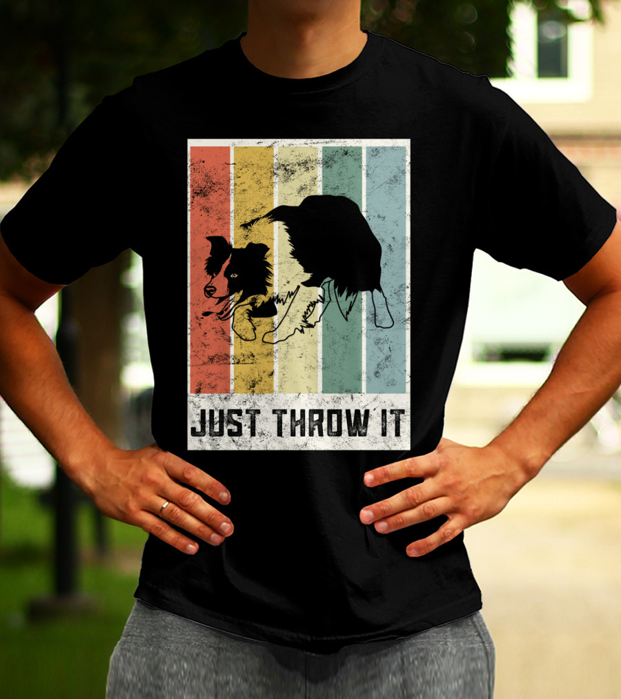 Just Throw It I Love My Border Collie Mom Herd T-Shirt