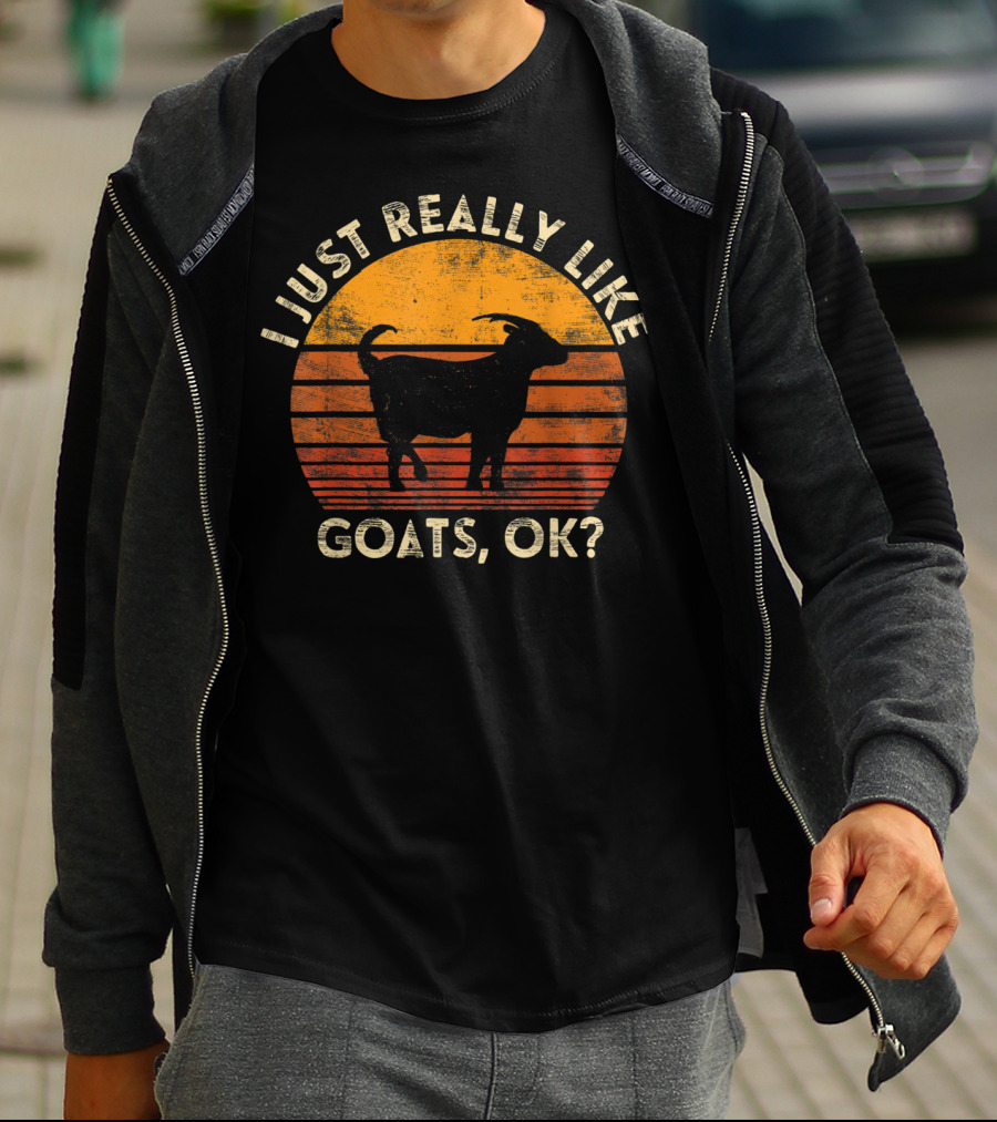 I Just Really Like Goats, OK? T-Shirt