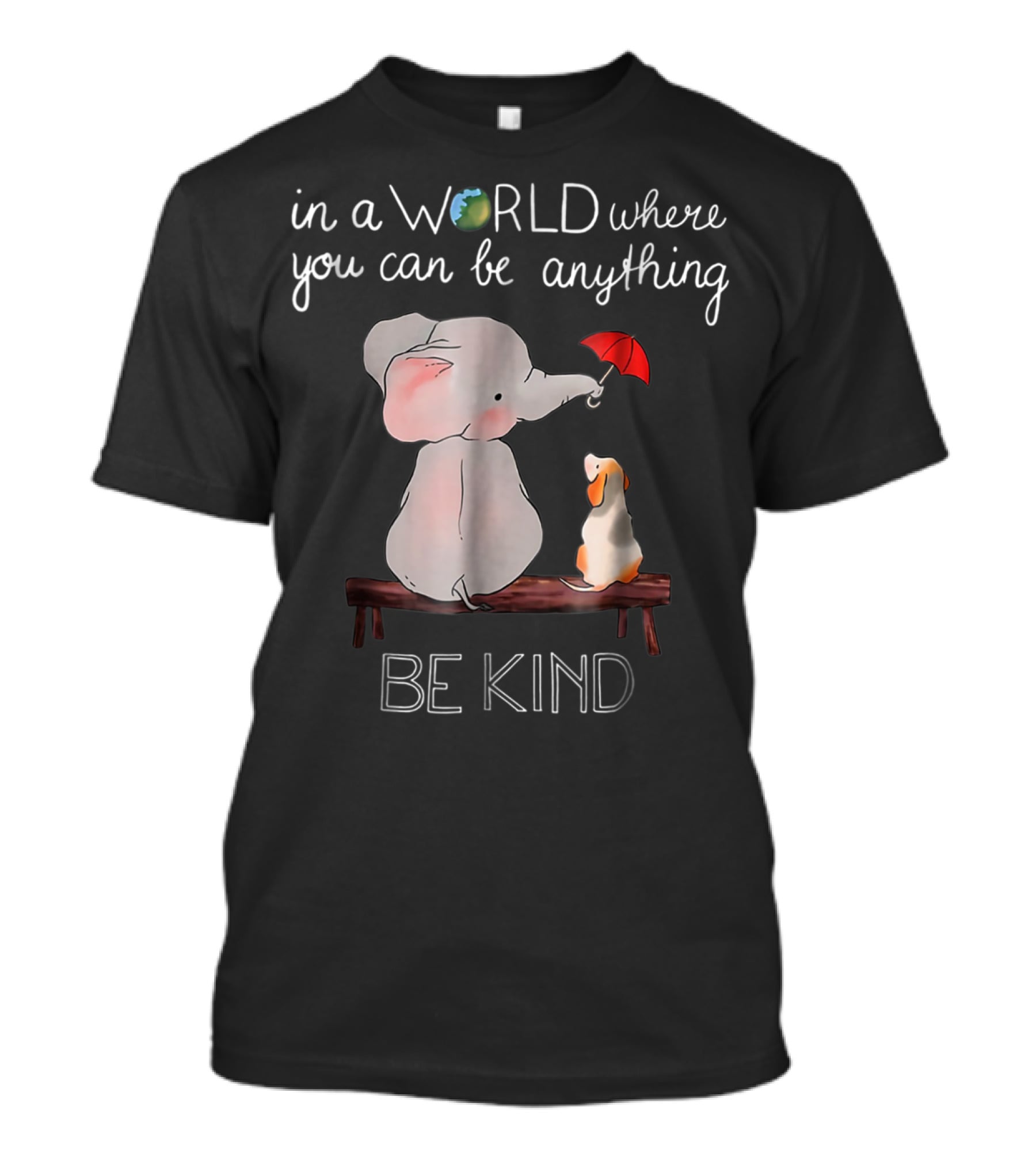In A World Where You Can Be Anything Be Kind Elephant Dog T-Shirt