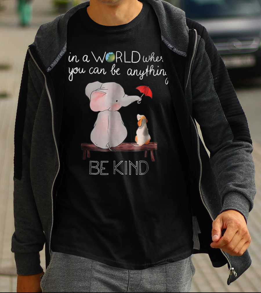 In A World Where You Can Be Anything Be Kind Elephant Dog T-Shirt
