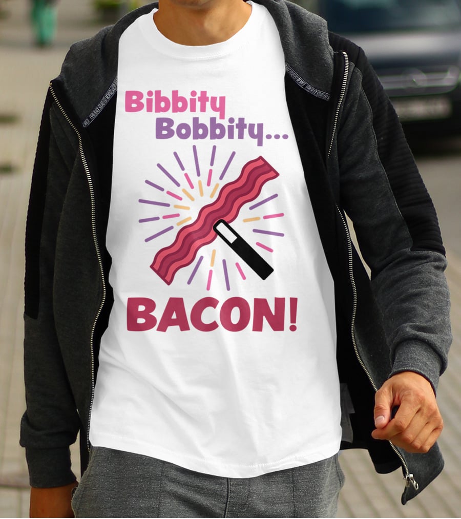 Bibbity Bobbity Bacon Wand Magic Explosion T-Shirt