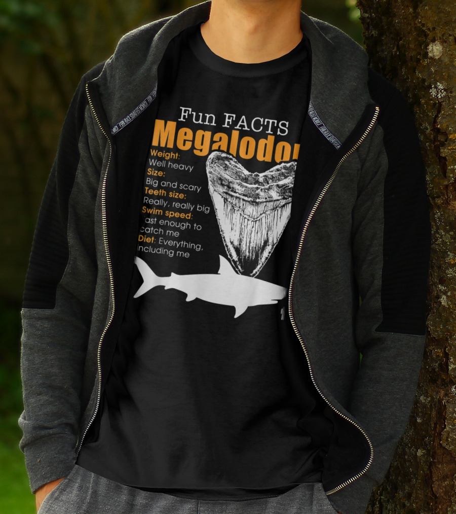 Fun Facts Megalodon Big And Scary Teeth Size Really Really Big T-Shirt