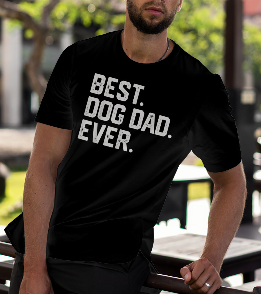 Mens BEST DOG DAD EVER T-Shirt
