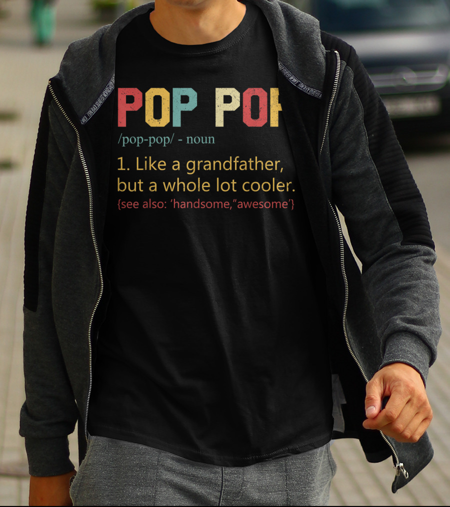 Mens Pop Pop Definition Like A Grandfather But Cooler T-Shirt