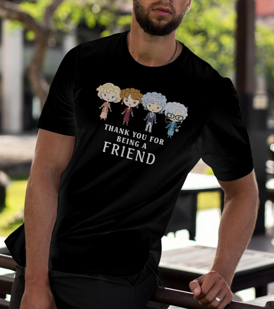 Thank You For Being A Friend Golden Girls Cartoon T-Shirt