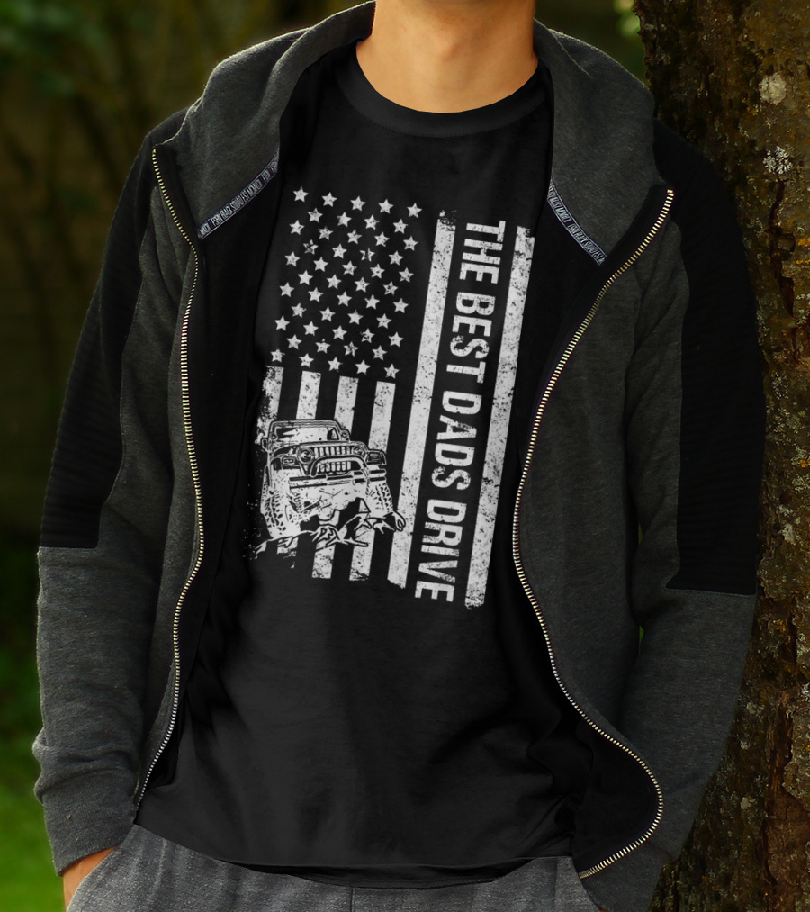 The Best Dads Drive Jeeps With American Flag Graphic Father's Day T-Shirt