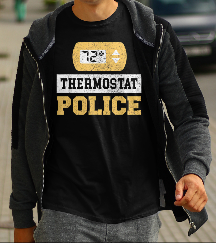 Thermostat Police 72 Degrees Control Unit T-Shirt