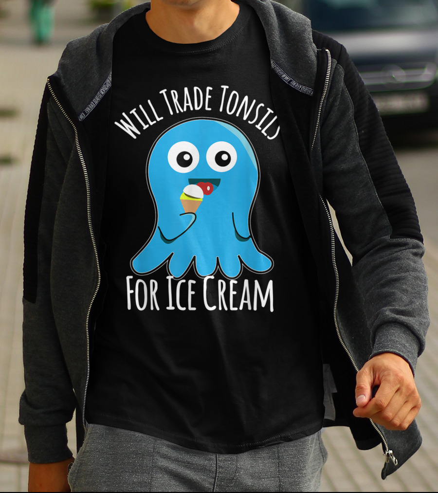 Will Trade Tonsils For Ice Cream Funny Kids Tonsillectomy T-Shirt