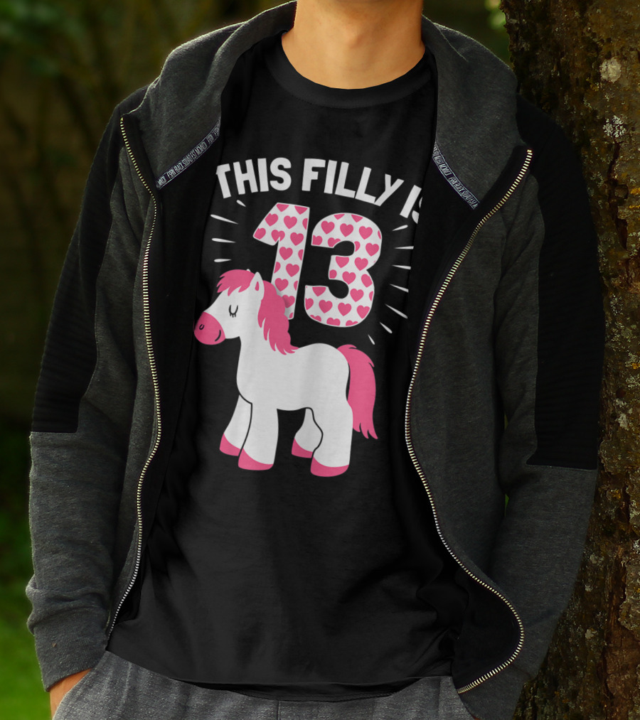 This Filly Is 13 Birthday Girl Horse Lover T-Shirt