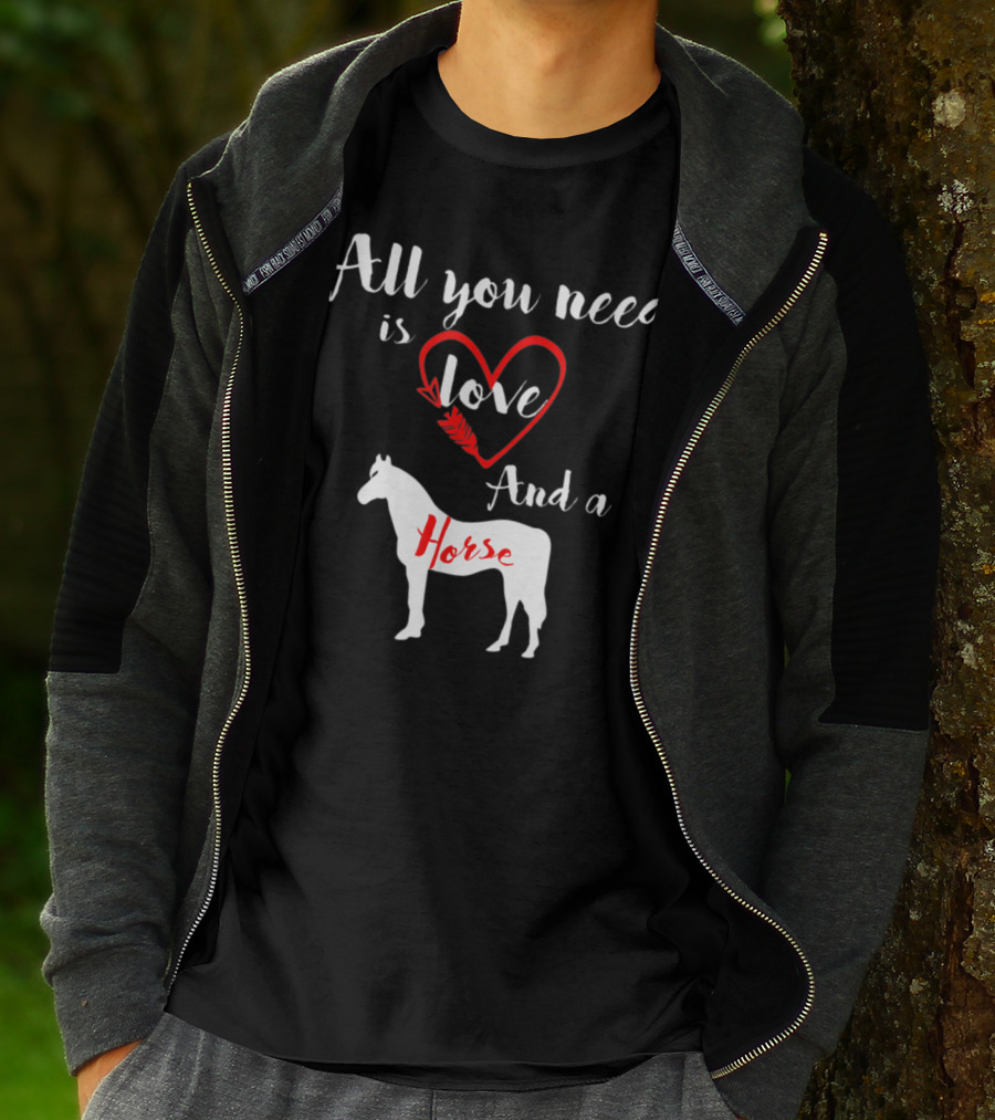 All You Need Is Love And A Horse Silhouette Heart T-Shirt