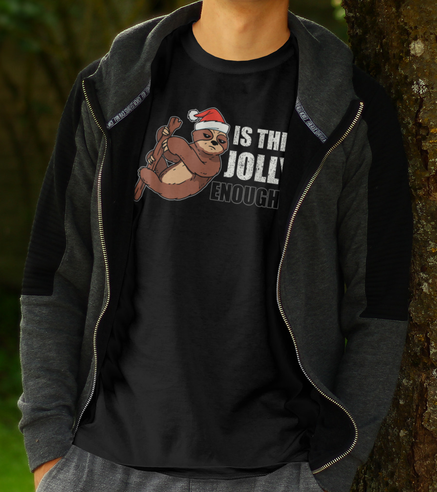 Is This Jolly Enough Lazy Christmas Hat Sloth Santa T-Shirt