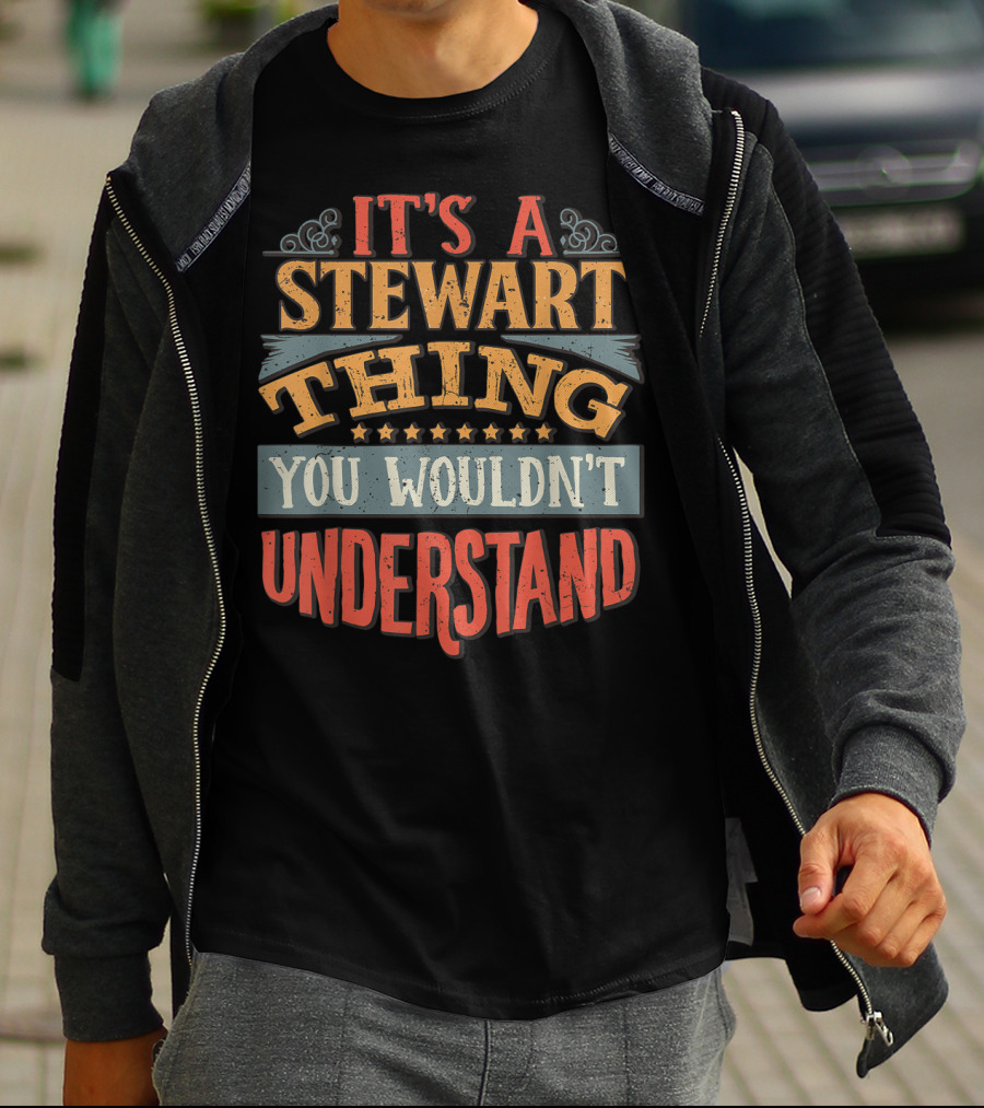 It's A Stewart Thing You Wouldn't Understand Stars And Decorative Elements T-Shirt