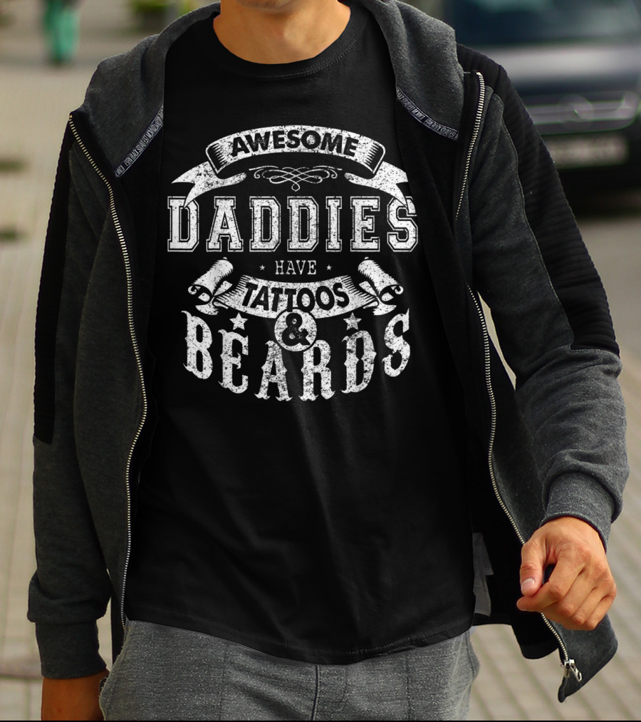 Awesome Daddies Have Tattoos And Beards T-Shirt