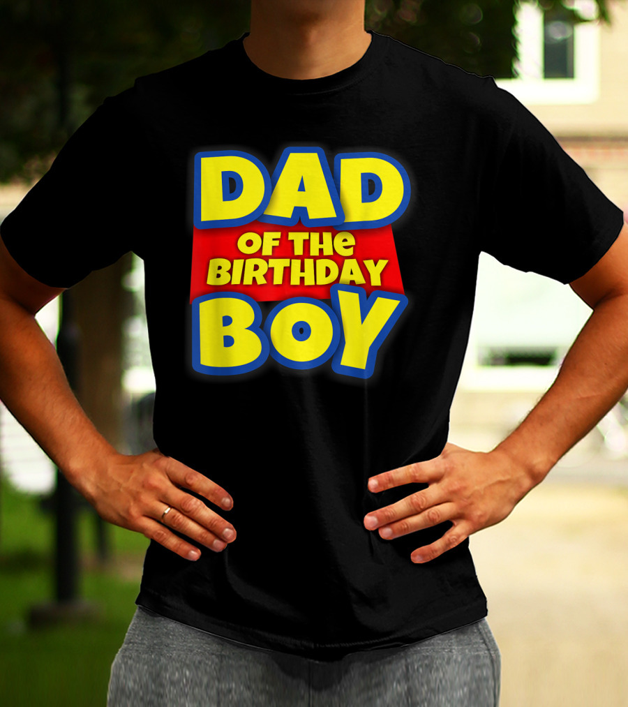 Dad Of The Birthday Boy Toy Story Inspired T-Shirt