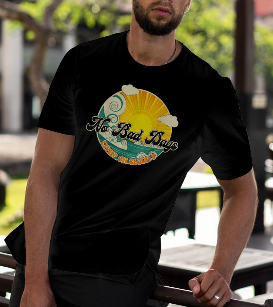 No Bad Days Livin On Cloud 9 Retro Sun And Waves T-Shirt