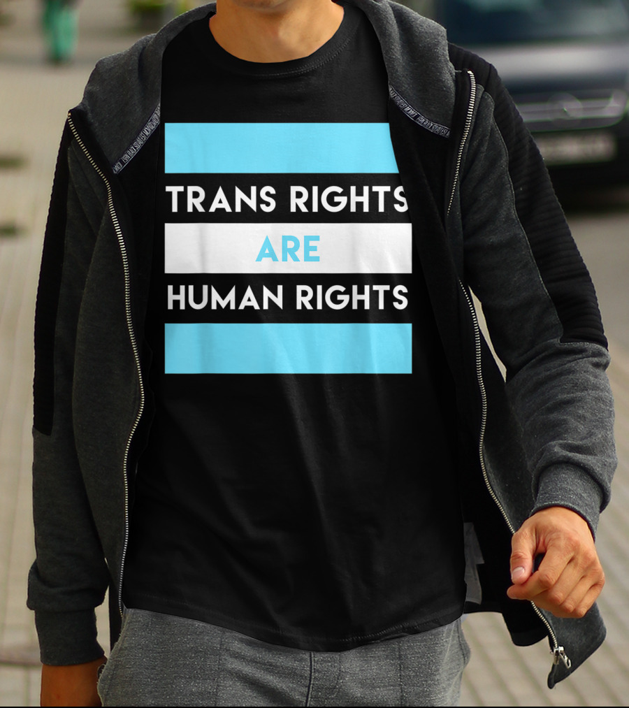 Trans Rights Are Human Rights Transgender Flag Colors T-Shirt