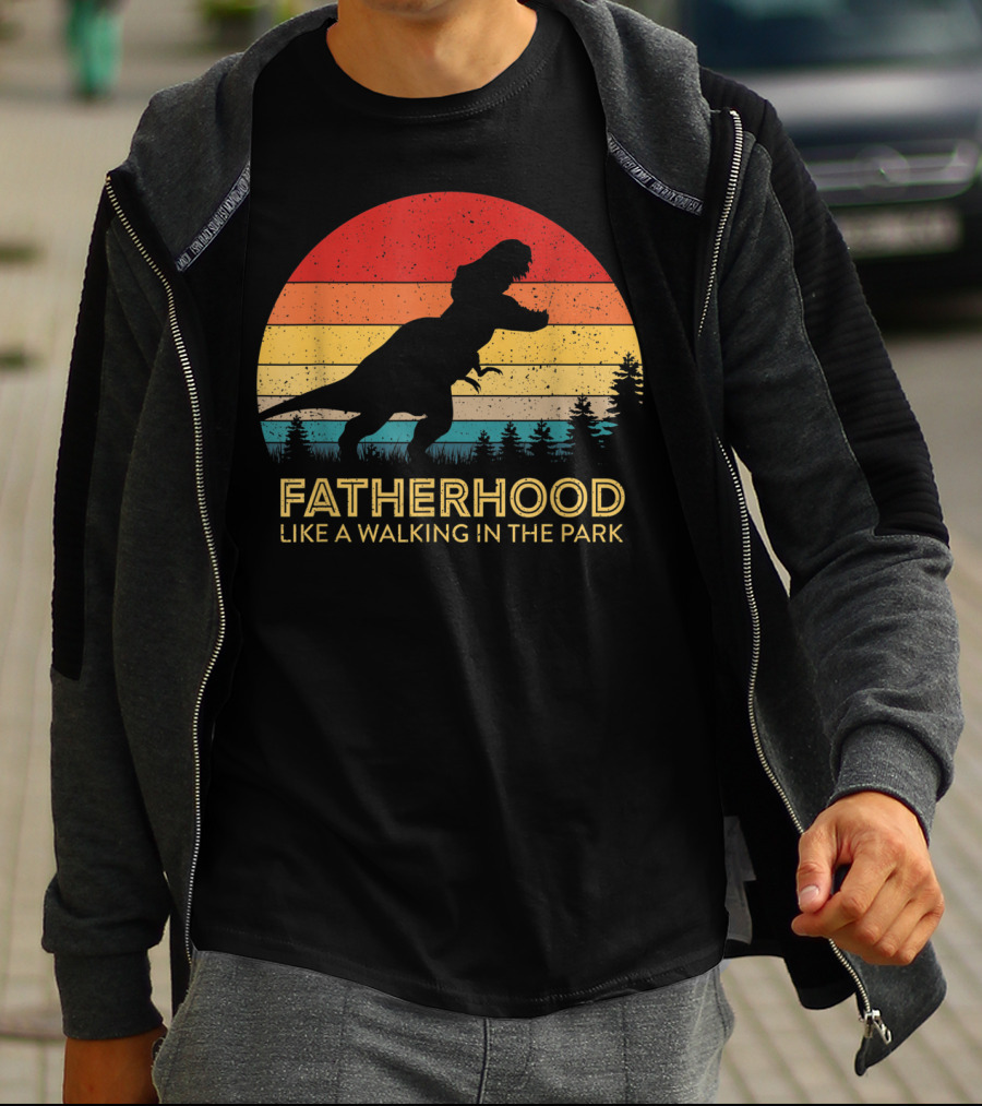 Fatherhood Like A Walking In The Park Vintage Father Retro T-Rex T-Shirt