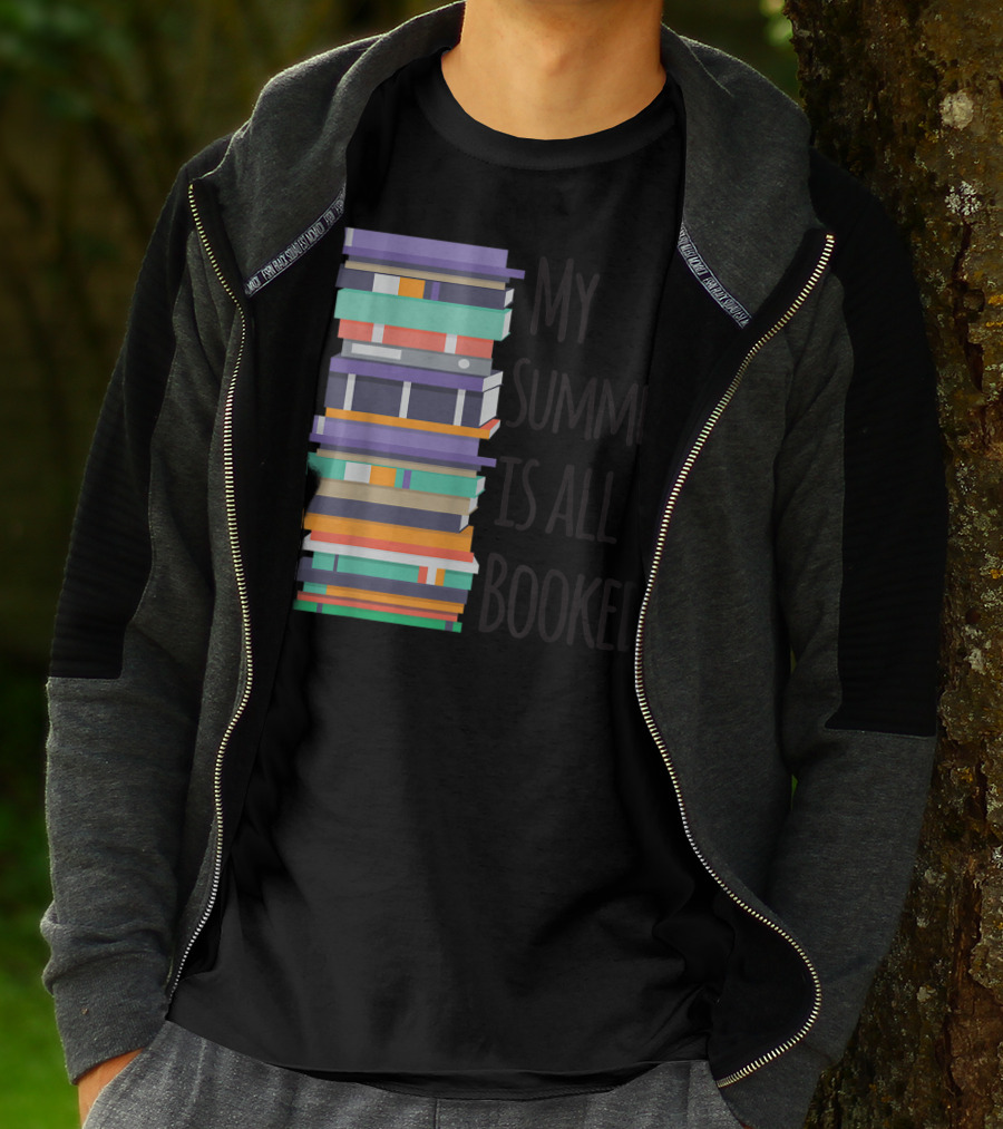 My Summer Is All Booked Funny Book Lover Stack T-Shirt