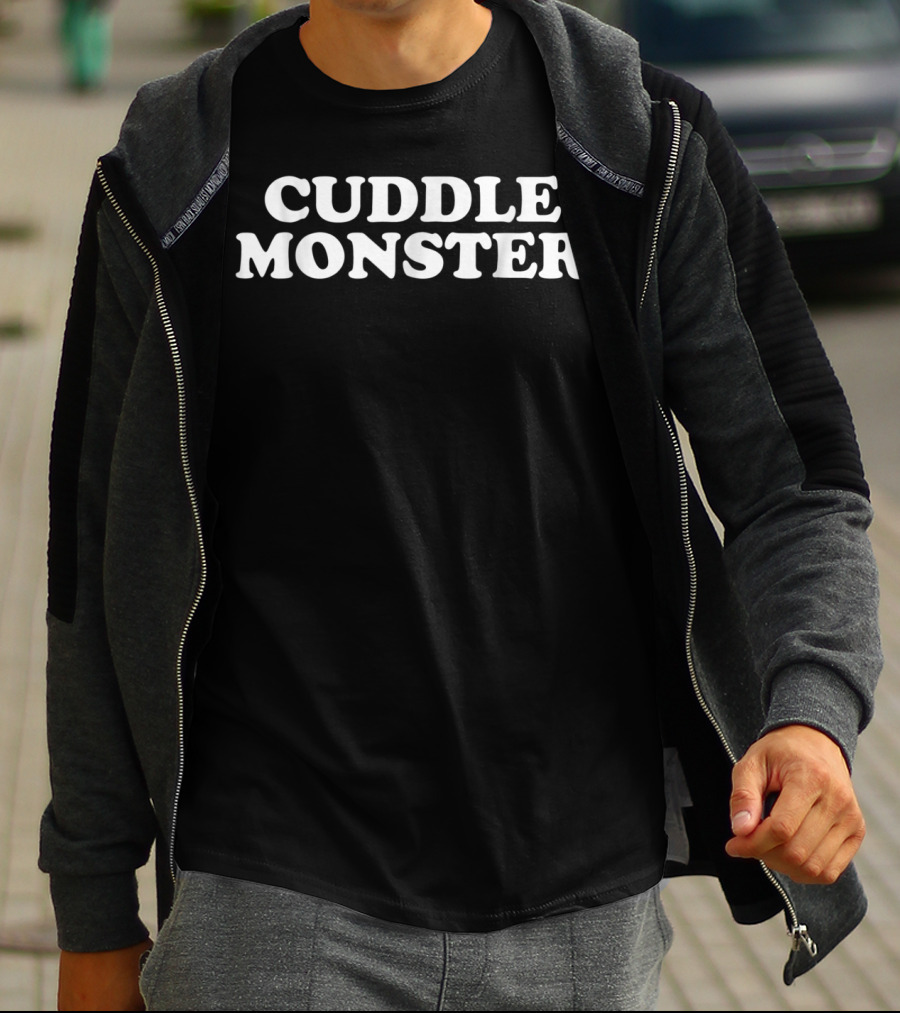 Cuddle Monster Shirt Funny Cuddle Monster T-Shirt